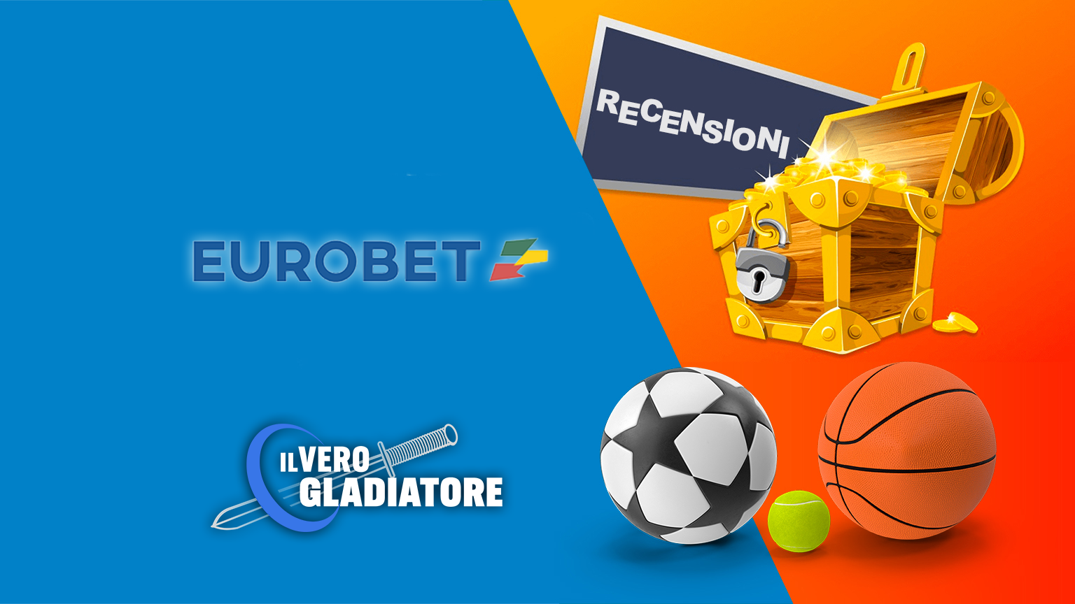 Eurobet Scommesse Recensione Bookmaker | Il Vero Gladiatore