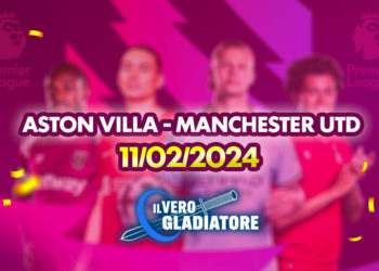 Aston Villa – Manchester United del 11/02/2024: Pronostico, quote, probabili formazioni
