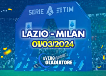 Lazio – Milan del 01/03/2024: Pronostico, quote, probabili formazioni