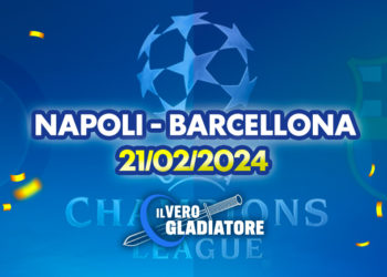 Napoli – Barcellona del 21/02/2024: Pronostico, quote, probabili formazioni