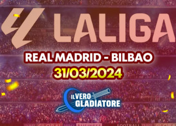 Real Madrid-Bilbao del 31/03/2024: Pronostico, quote, probabili formazioni