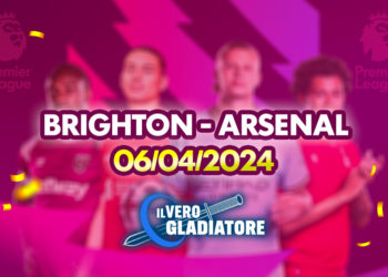 Brighton-Arsenal del 06/04/2024: Pronostico, quote, probabili formazioni
