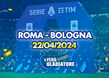 Roma-Bologna del 22/04/2024: Pronostico, quote, probabili formazioni