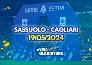 Sassuolo-Cagliari del 19/05/2024: Pronostico, quote, probabili formazioni