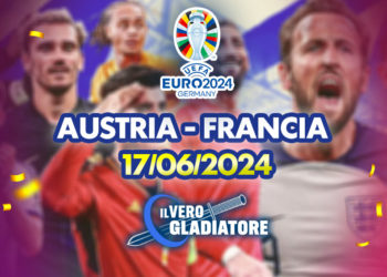Austria-Francia del 17/06/2024: Pronostico, quote, probabili formazioni