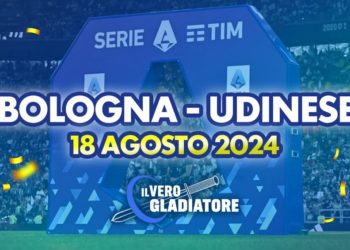 Bologna-Udinese del 18/08/2024: Pronostico, quote, probabili formazioni