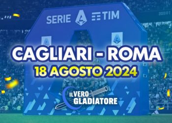 Cagliari-Roma del 18/08/2024: Pronostico, quote, probabili formazioni