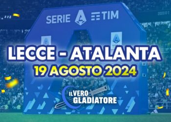 Lecce-Atalanta del 19/08/2024: Pronostico, quote, probabili formazioni
