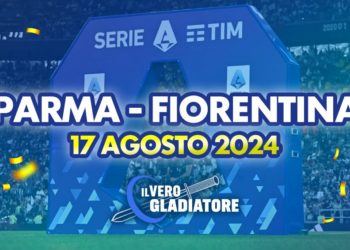 Parma-Fiorentina del 17/08/2024: Pronostico, quote, probabili formazioni