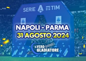 Napoli-Parma del 31/08/2024: Pronostico, quote, probabili formazioni