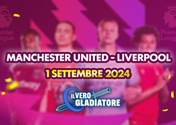 Manchester United-Liverpool del 01/09/2024: Pronostico, quote, probabili formazioni