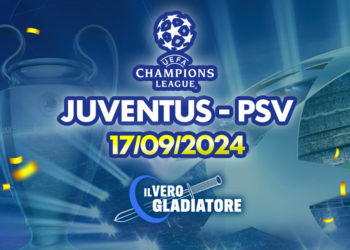 Juventus-PSV del 17/09/2024: Pronostico, quote, probabili formazioni