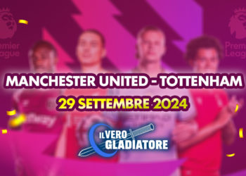 Manchester United-Tottenham del 29/09/2024: Pronostico, quote, probabili formazioni