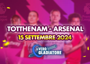 Tottenham-Arsenal del 15/09/2024: Pronostico, quote, probabili formazioni