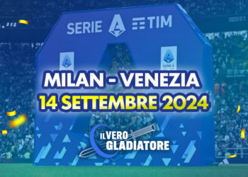 Milan-Venezia del 14/09/2024: Pronostico, quote, probabili formazioni