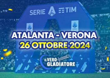 Atalanta-Verona del 26/10/2024: Pronostico, quote, probabili formazioni