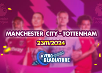 Manchester City-Tottenham del 23/11/2024: Pronostico, quote, probabili formazioni