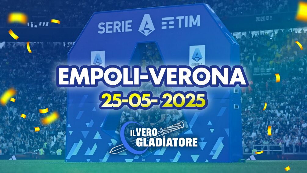 Pronostico e quote della partita Empoli-Verona del 25/05/2025