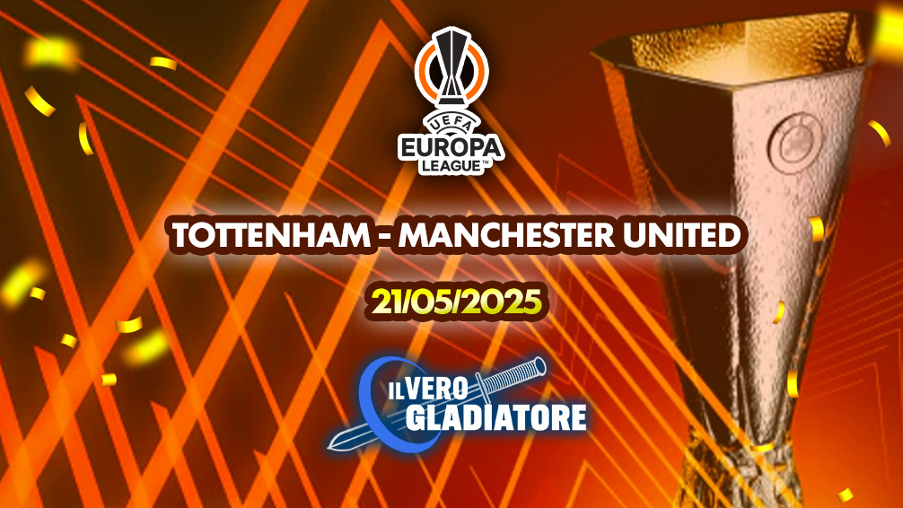 Pronostico e quote della partita Tottenham-Manchester united del 21/05/2025