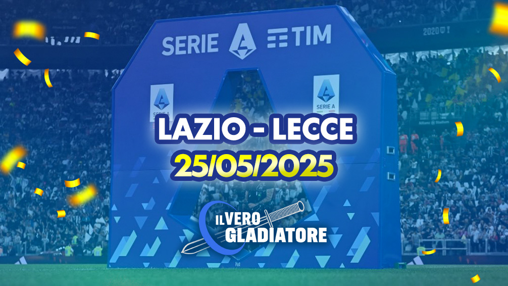 Pronostico e quote della partita Lazio-Lecce del 25/05/2025