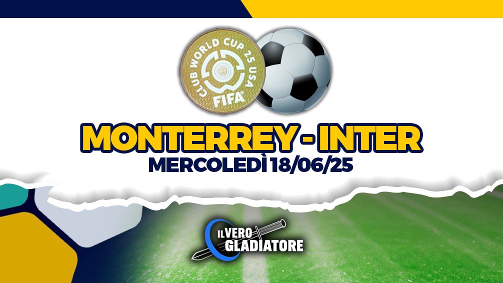Pronostico e quote della partita Monterrey-Inter del 18/06/2025