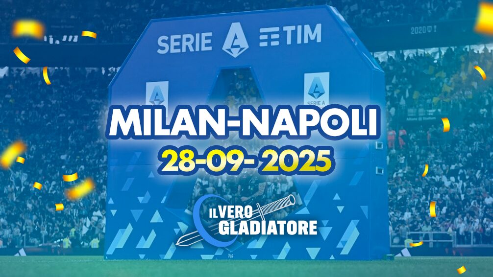 Pronostico e quote della partita Milan - Napoli del 28/09/2025