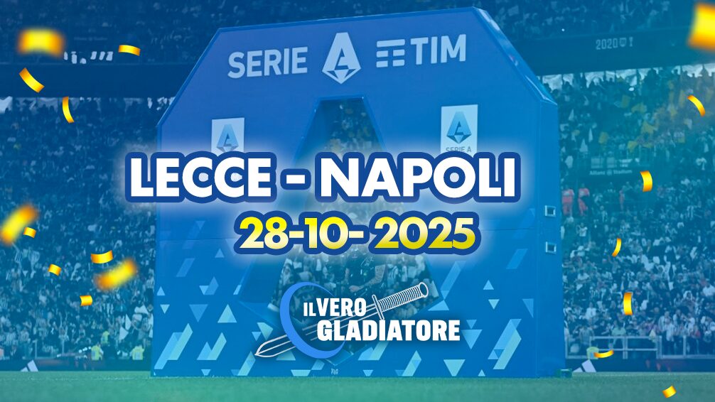 Pronostico e quote della partita Lecce - Napoli del 28/10/2025