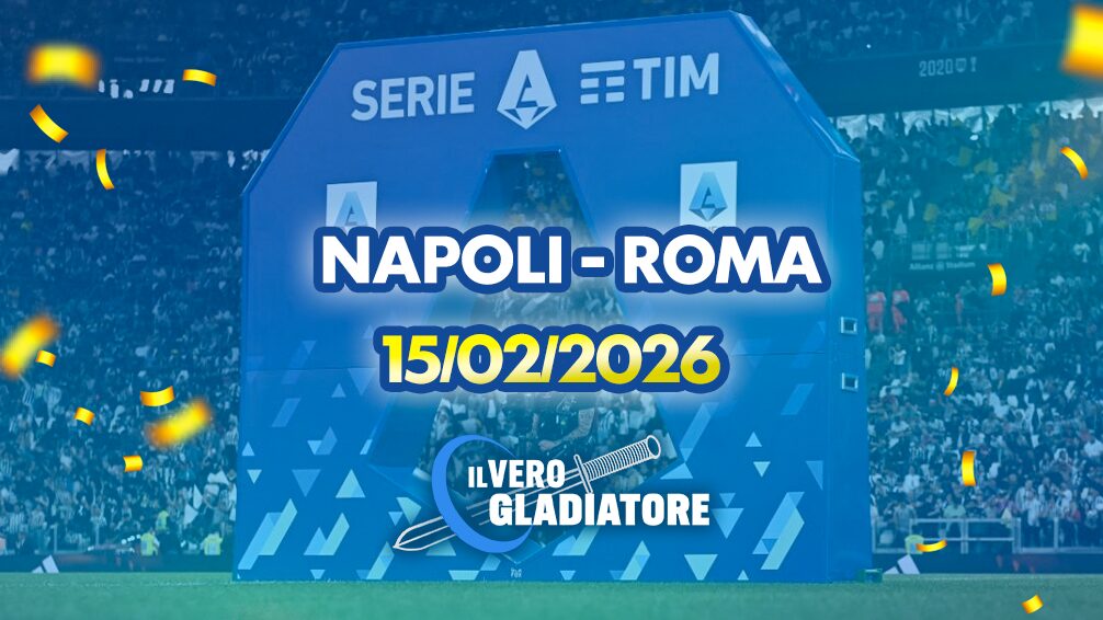 Pronostico e quote della partita Napoli-Roma del 15/02/2026