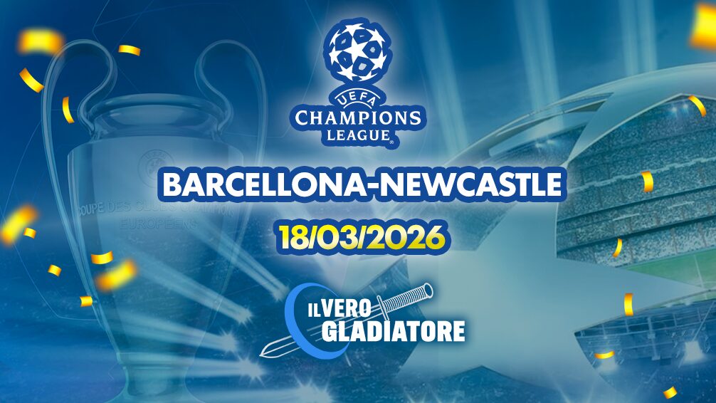 Pronostico e quote della partita Barcellona-Newcastle del 18/03/2026