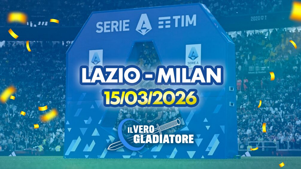 Pronostico e quote della partita Lazio-Milan del 15/03/2026