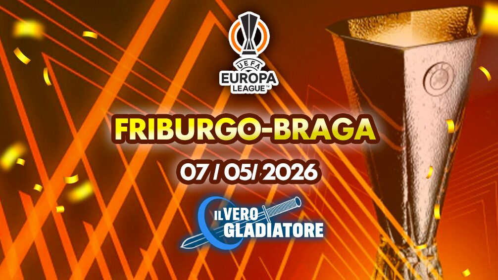 Pronostico e quote della partita Friburgo - Braga del 07/05/2026