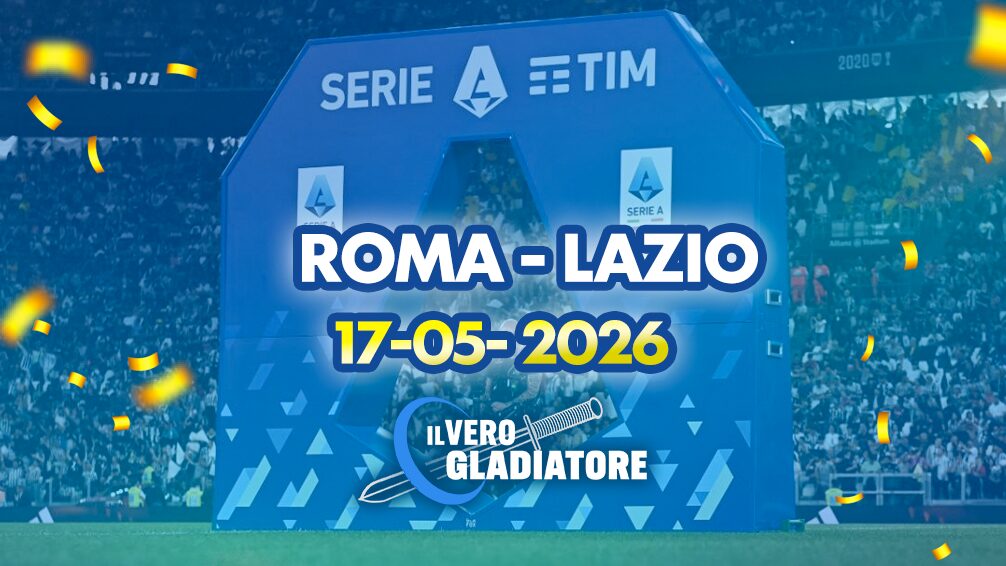 Pronostico e quote della partita Roma -Lazio del 17/05/2026