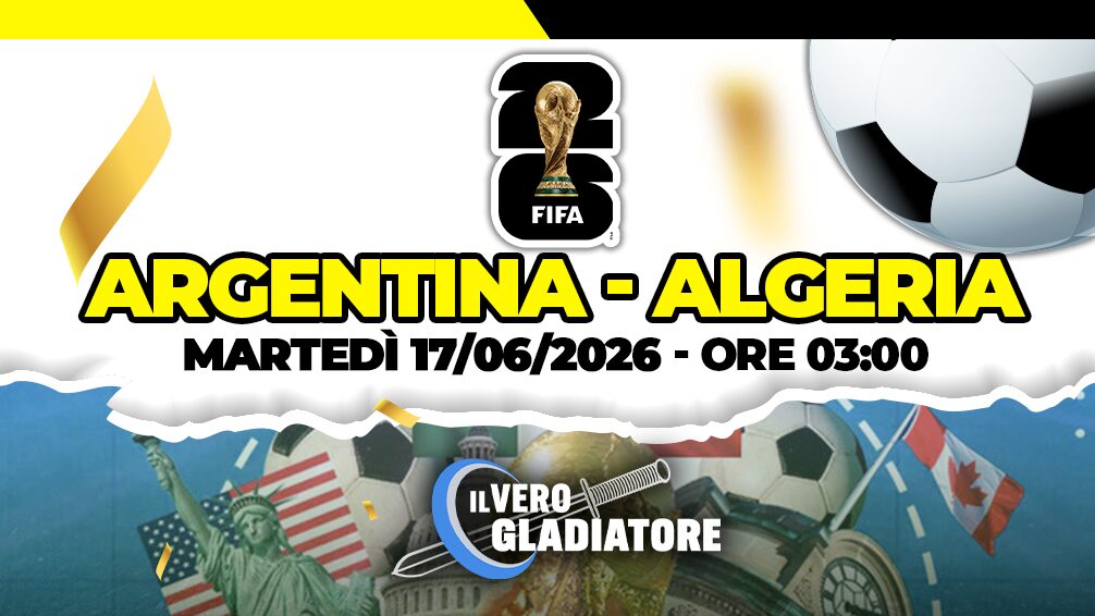 Pronostico e quote della partita Argentina - Algeria del
17/06/2026