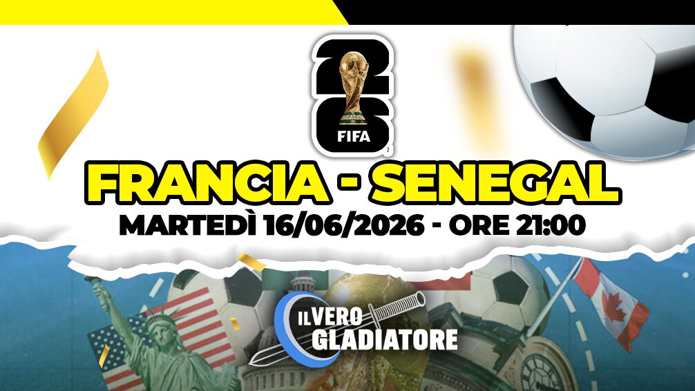 Francia -Senegal del 16/06/2026: pronostico e quote Pronostico e quote della partita Francia -Senegal del
16/06/2026