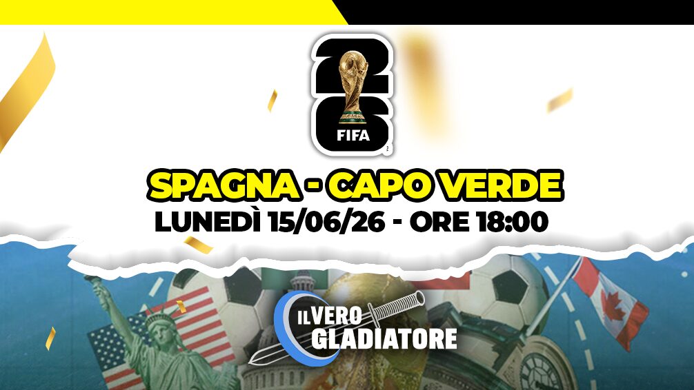Pronostico e quote della partita Spagna -Capo Verde del
15/06/2026