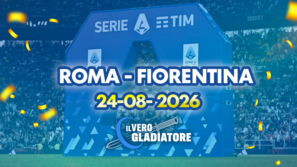 Pronostico e quote della partita Roma -Fiorentina del 24/08/2026