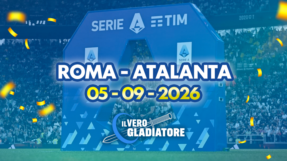 Pronostico e quote della partita Roma - Atalanta del 05/09/2026